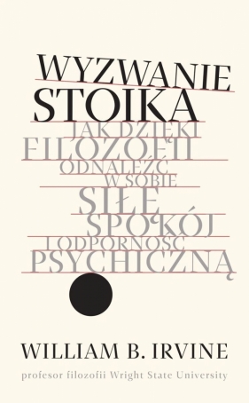Wyzwanie stoika - William B. Irvine